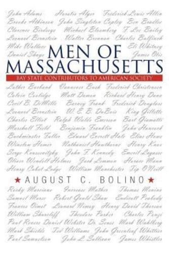Men of Massachusetts: Bay State Contributors to American Society