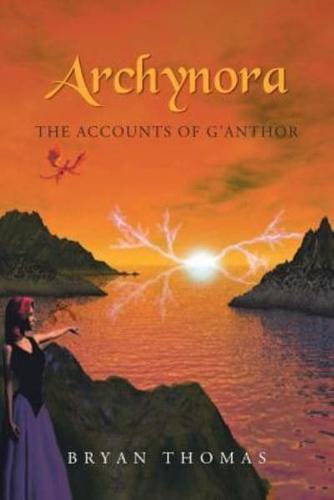 Archynora: The Accounts of G'Anthor