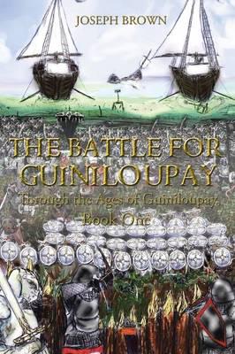 The Battle for Guiniloupay