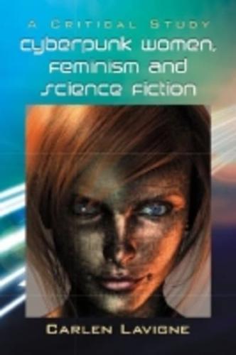 Cyberpunk women, feminism and science fiction