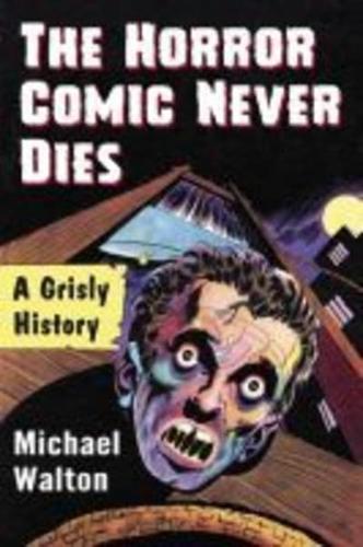 The Horror Comic Never Dies
