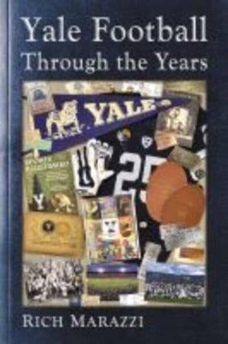 Yale Football Through the Years