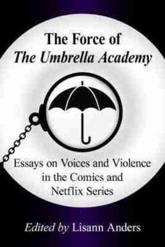 The Force of the Umbrella Academy