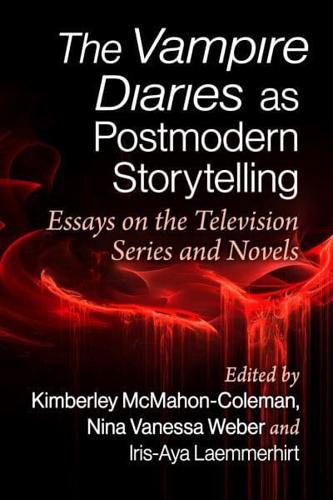 The Vampire Diaries as Postmodern Storytelling