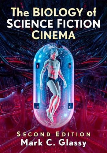 The Biology of Science Fiction Cinema