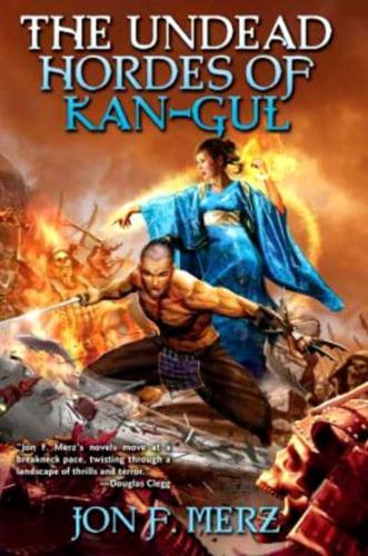 The Undead Hordes of Kan-Gul