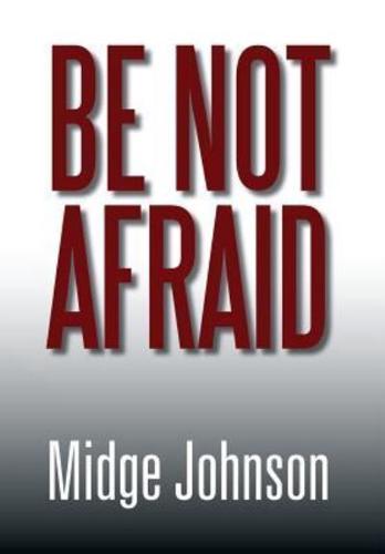 Be Not Afraid