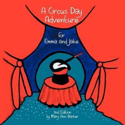 A Circus Day Adventure for Emma and Jake