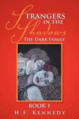 Strangers in the Shadows: The Dark Family Book 1