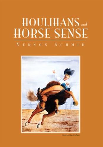 Houlihans and Horse Sense