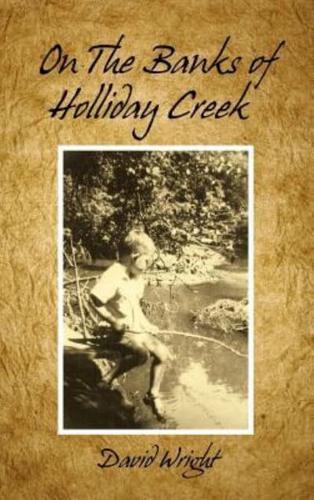 On the Banks of Holliday Creek