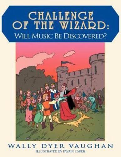Challenge of The Wizard: Will Music Be Discovered?