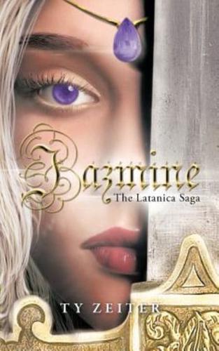 Jazmine: The Latanica Saga