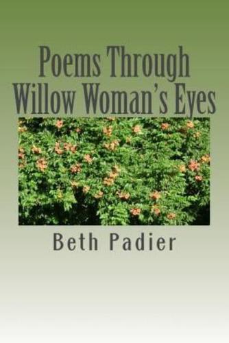 Poems Through Willow Woman's Eyes