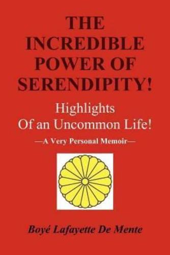 The Incredible Power of Serendipity!