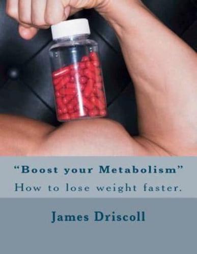 "Boost Your Metabolism"