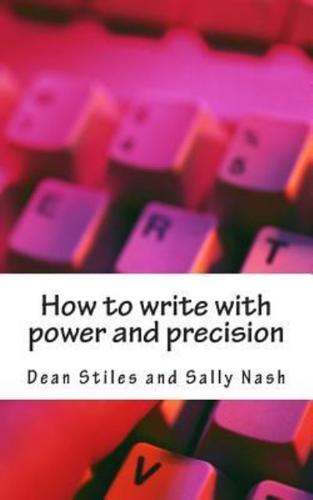 How to Write With Power and Precision