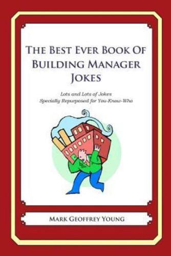 The Best Ever Book of Building Manager Jokes