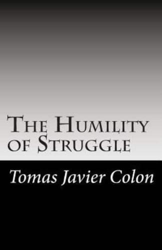 The Humility of Struggle