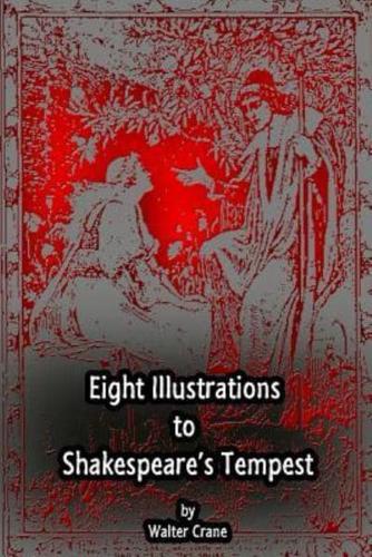 Eight Illustrations to Shakespeare's Tempest