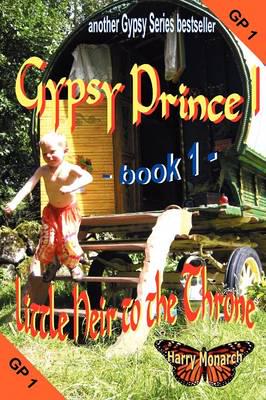 Gypsy Prince 1 - Little Heir to the Throne