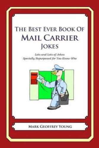 The Best Ever Book of Mail Carrier Jokes