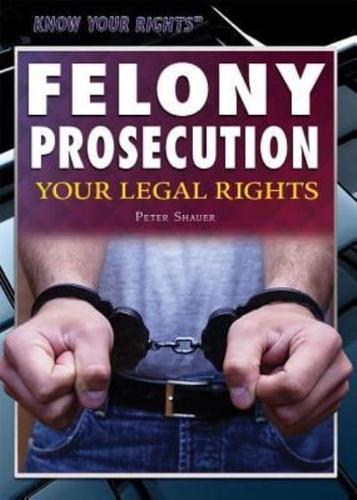 Felony Prosecution