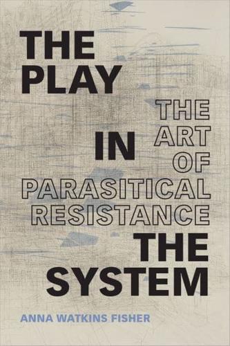 The Play in the System