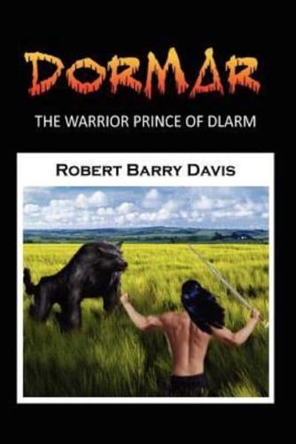 Dormar, the Warrior Prince of Dlarm