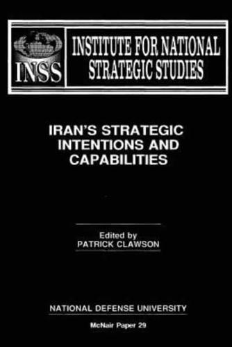 Iran's Strategic Intentions and Capabilities