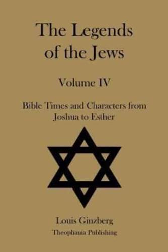 The Legends of the Jews Volume IV