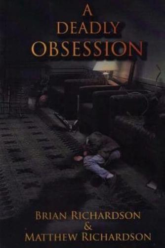 A Deadly Obsession