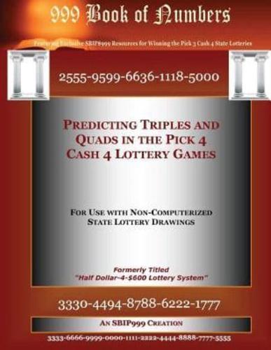 Predicting Triples and Quads in the Pick 4 Cash 4 Lottery Games