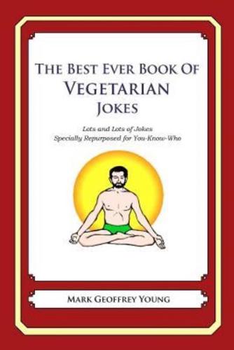 The Best Ever Book of Vegetarian Jokes