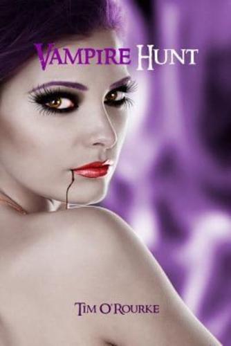 Vampire Hunt: Kiera Hudson Series One (Book 3)