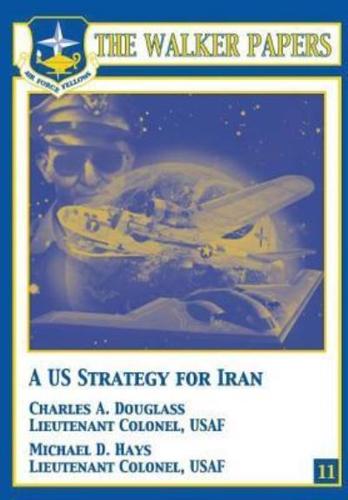 A U.S. Strategy for Iran