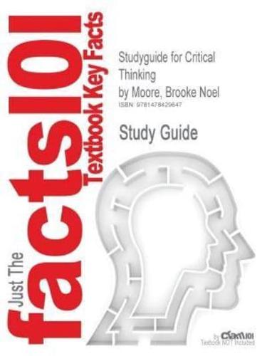 Studyguide for Critical Thinking by Moore, Brooke Noel, ISBN 9780078038280