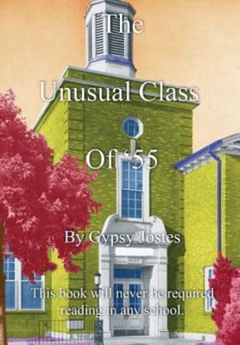 The Unusual Class of '55: This Book Will Never Be Required Reading