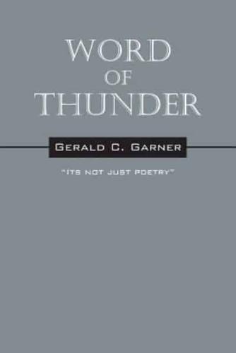 Word of Thunder: Its Not Just Poetry