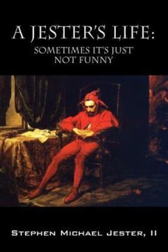 A Jester's Life