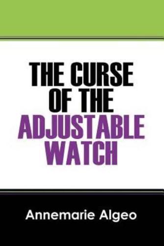 The Curse of the Adjustable Watch