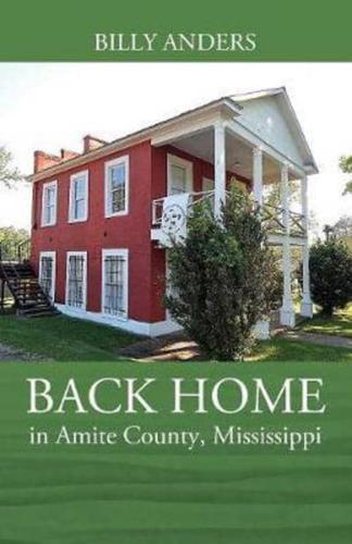 BACK HOME in Amite County, Mississippi