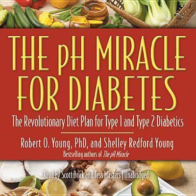 The PH Miracle for Diabetes Lib/E