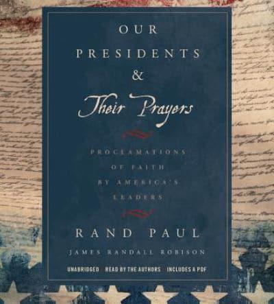 Our Presidents & Their Prayers Lib/E