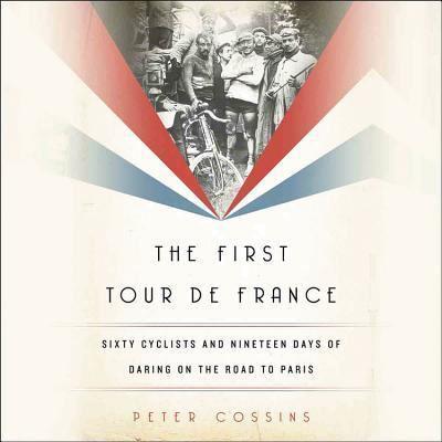 The First Tour De France Lib/E