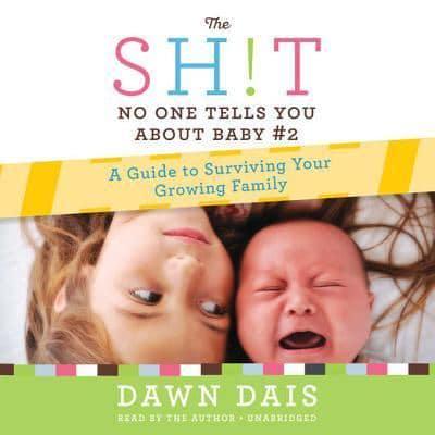 The Sh!t No One Tells You About Baby #2 Lib/E