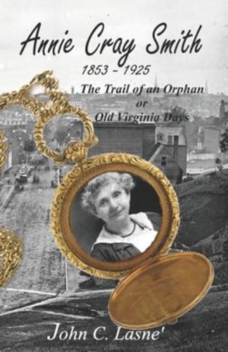 The Trail of an Orphan or Old Virginia Days