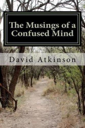 The Musings of a Confused Mind