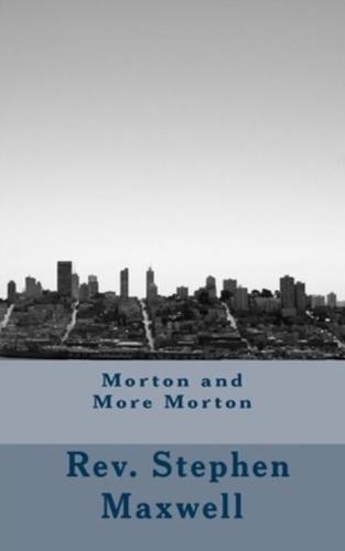 Morton and More Morton