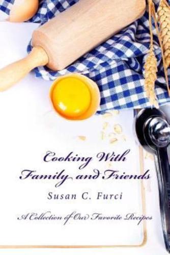Cooking With Family and Friends